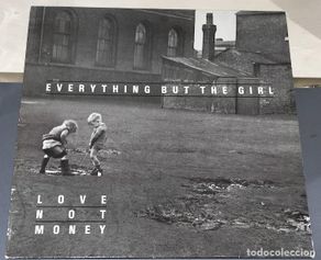 Discos de vinilo: Everything But The Girl - Love Not Money - LP Blanco Y Negro ref. 24 0657-1. Ed. española 1985.